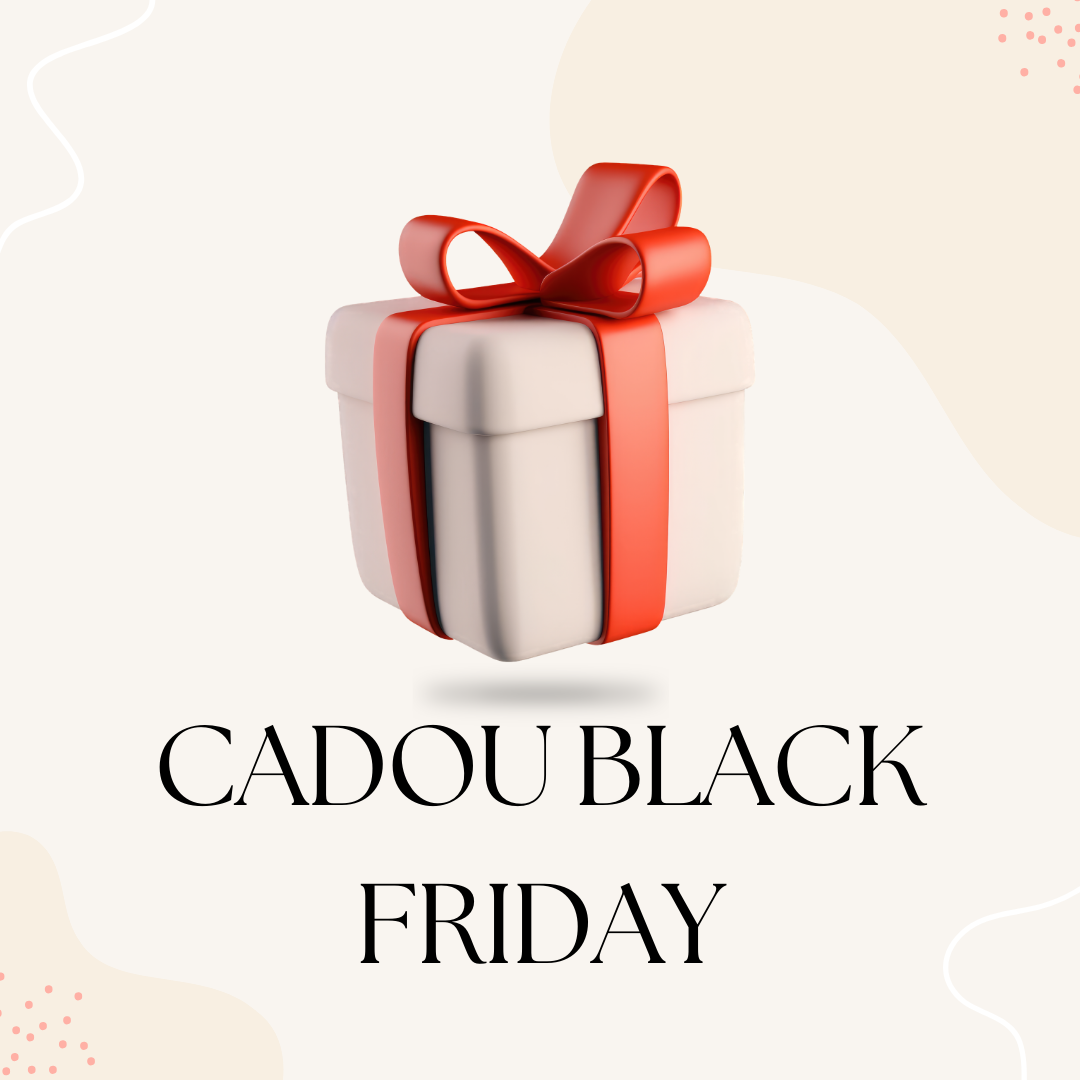 CADOU BLACK FRIDAY